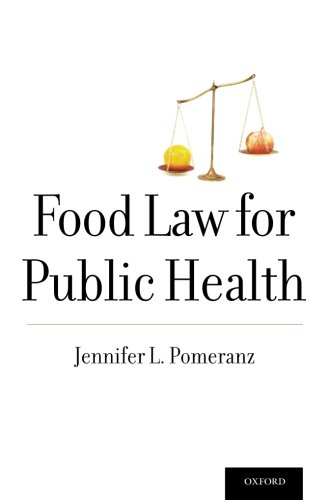 Food Law For Public Health 1st Edition Pomeranz Jennifer L