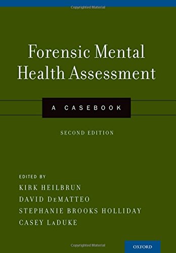 Forensic Mental Health Assessment A Casebook Second Edition Holliday