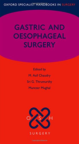 Gastric And Oesophageal Surgery 1st Edition Chaudry M Asif Mughal