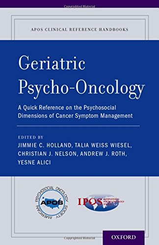 Geriatric Psychooncology A Quick Reference On The Psychosocial Dimensions Of Cancer Symptom Management 1st Edition Alici