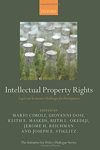 Intellectual Property Rights Legal And Economic Challenges For Development 1st Edition Cimoli