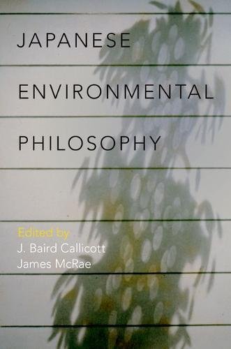 Japanese Environmental Philosophy 1st Edition J Baird Callicott