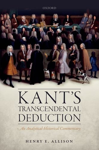 Kants Transcendental Deduction An Analyticalhistorical Commentary 1st Edition Allison