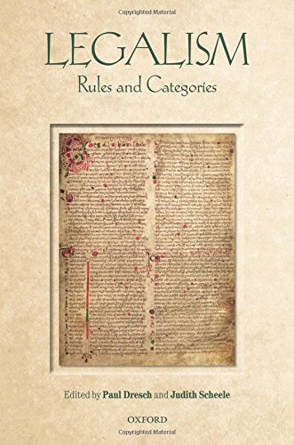 Legalism Rules And Categories 1st Edition Paul Dresch Judith Scheele