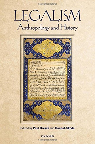 Legalism Anthropology And History 1st Edition Paul Dresch Hannah Skoda