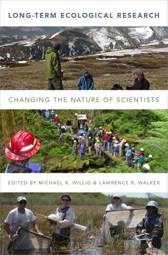 Longterm Ecological Research Changing The Nature Of Scientists 1st Edition Michael R Willig