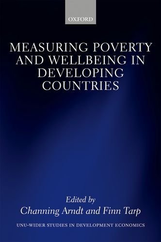 Measuring Poverty And Wellbeing In Developing Countries First Edition Arndt