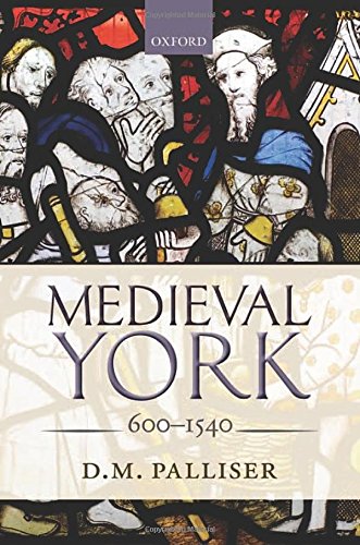 Medieval York 6001540 1st Edition D M Palliser