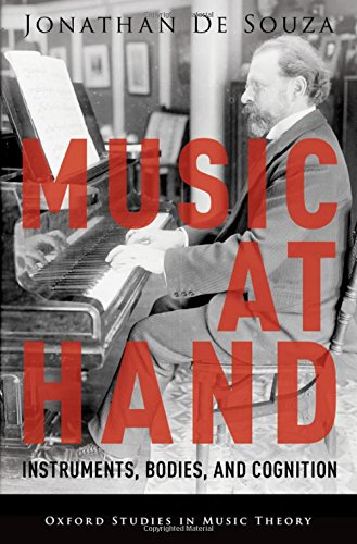 Music At Hand Instruments Bodies And Cognition 1st Edition De Souza