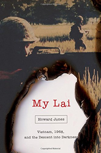My Lai Vietnam 1968 And The Descent Into Darkness 1st Edition Calley