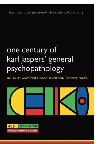 One Century Of Karl Jaspers General Psychopathology 1st Edition Stanghellini
