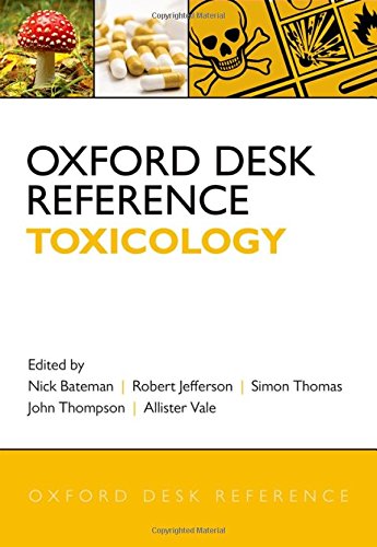 Oxford Desk Reference Toxicology 1st Edition Bateman D Nicholas Jefferson
