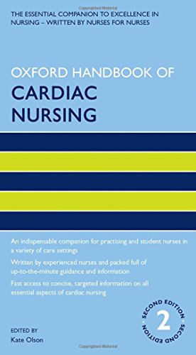 Oxford Handbook Of Cardiac Nursing Second Edition Olson Kate