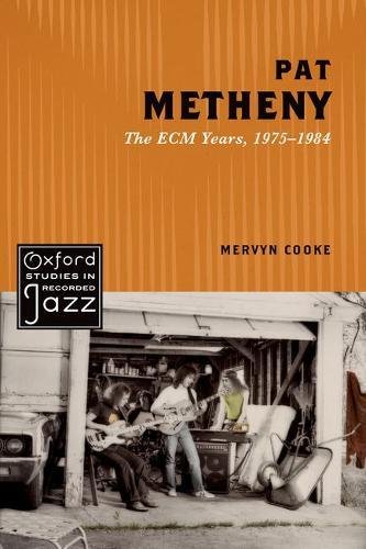 Pat Metheny The Ecm Years 19751984 Cooke Mervyn