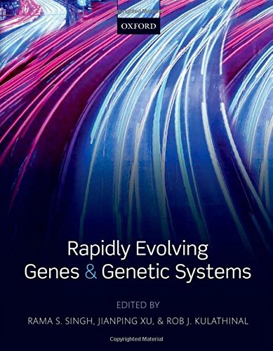 Rapidly Evolving Genes And Genetic Systems 1st Edition Kulathinal