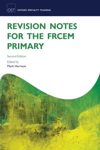 Revision Notes For The Frcem Primary 2nd Edition Harrison Mark