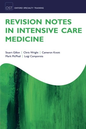 Revision Notes In Intensive Care Medicine 1st Edition Camporota