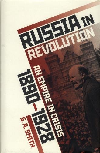 Russia In Revolution An Empire In Crisis 1890 To 1928 1st Edition Smith