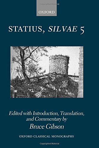 Statius Silvae 5 Reprint Publius Papinius Statius Bruce Gibson