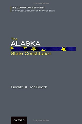 The Alaska State Constitution 1st Edition Knowles Tony Mcbeath