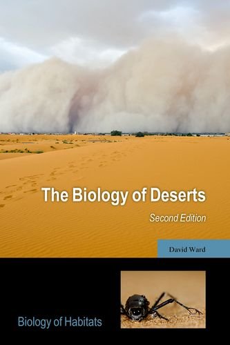 The Biology Of Deserts Second Edition Ward David