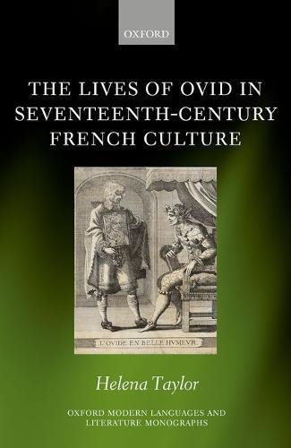 The Lives Of Ovid In Seventeenthcentury French Culture 1st Taylor