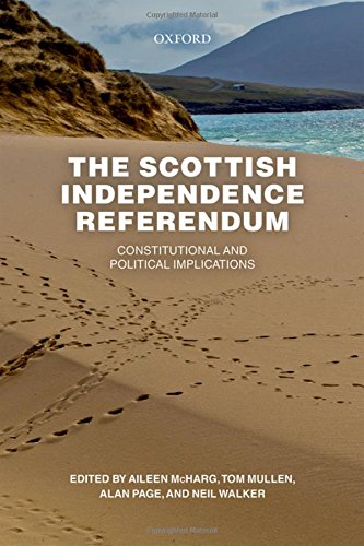 The Scottish Independence Referendum Constitutional And Political Implications First Edition Mcharg