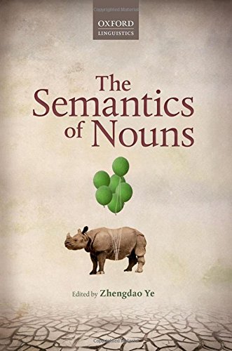 The Semantics Of Nouns First Edition Ye Zhengdao
