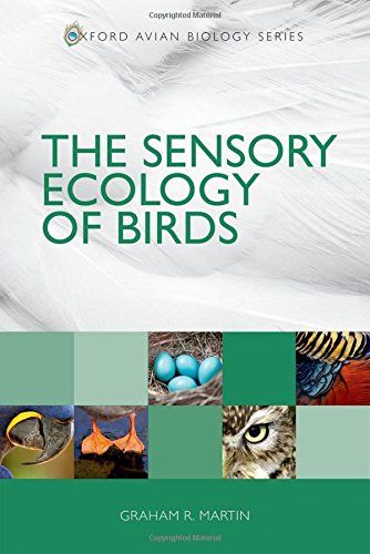 The Sensory Ecology Of Birds First Edition Graham R Martin