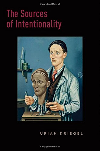 The Sources Of Intentionality 1 Issued As An Oxford Univ Press Paperback Kriegel
