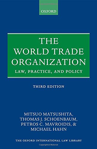 The World Trade Organization Law Practice And Policy Third Edition Hahn
