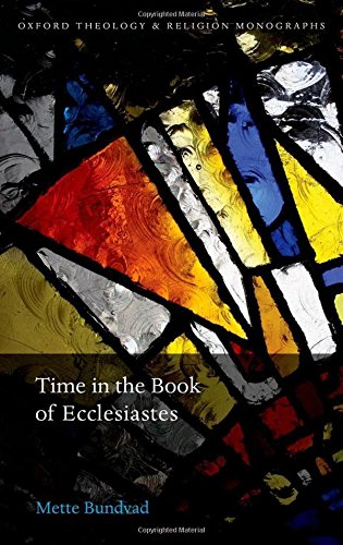 Time In The Book Of Ecclesiastes First Edition Bundvad Mette