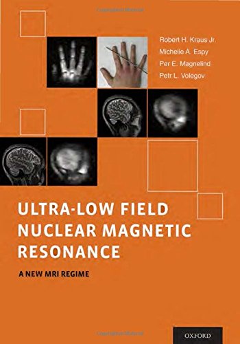 Ultralow Field Nuclear Magnetic Resonance A New Mri Regime 1st Edition Espy
