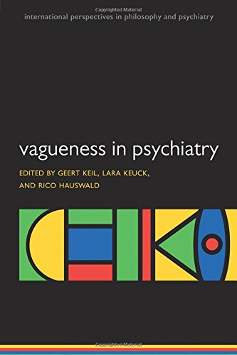 Vagueness In Psychiatry First Edition Hauswald Rico Keil Geert Keuck