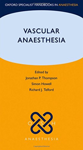 Vascular Anaesthesia 1st Edition Howell Simon Telford Richard Thompson
