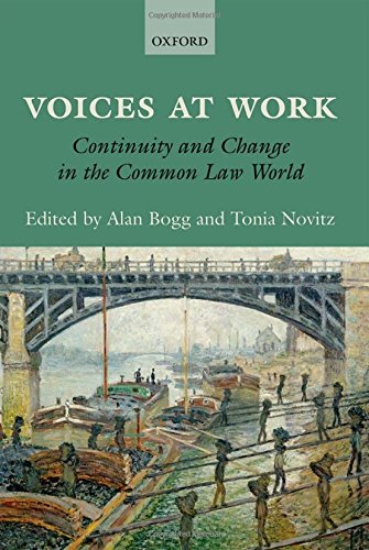 Voices At Work Continuity And Change In The Common Law World First Edition Bogg