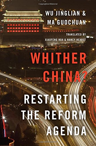 Whither China Restarting The Reform Agenda 1st Edition Wu