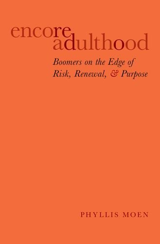 Encore Adulthood 1st Edition Phyllis Moen