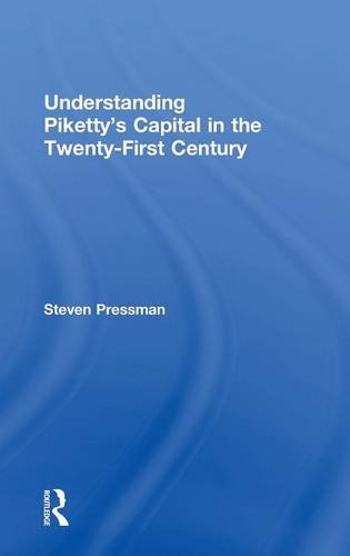 Understanding Pikettys Capital In The Twentyfirst Century 1st Edition Steven Pressman