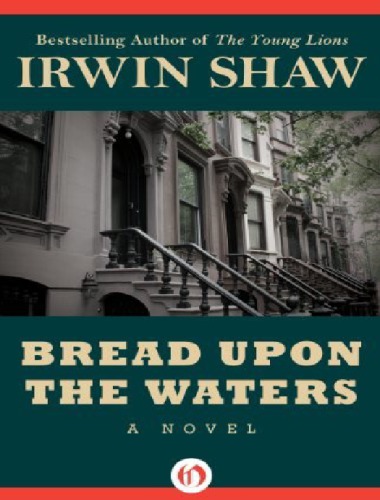Bread Upon The Waters Irwin Shaw