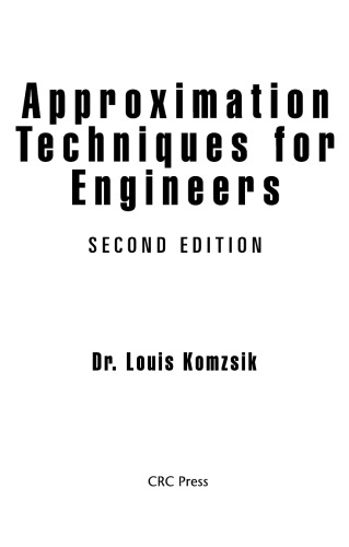 Approximation Techniques For Engineers 2nd Edition Louis Komzsik