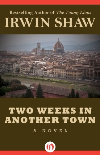 Two Weeks In Another Town Irwin Shaw