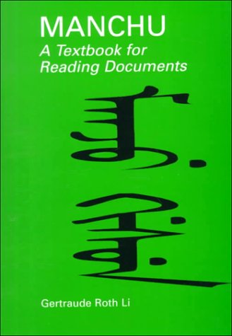 Manchu A Textbook For Reading Documents Gertraude Roth Li