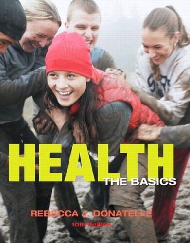 Health The Basics 10th Edition Rebecca J Donatelle