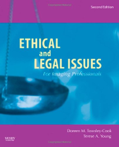Ethical And Legal Issues For Imaging Professionals 2nd Edition Doreen M Towsleycook