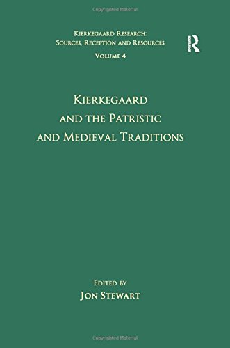 Kierkegaard And The Patristic And Medieval Traditions 1st Edition Jon Stewart