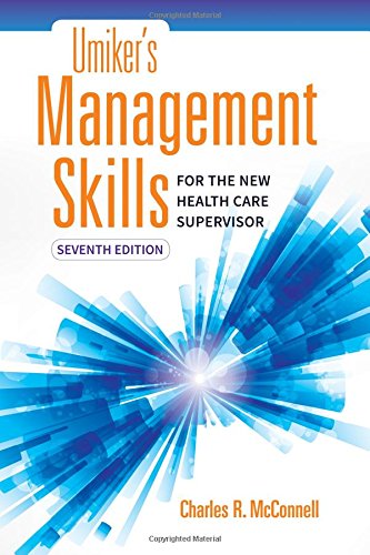 Umikers Management Skills For The New Health Care Supervisor 7th Edition Charles R Mcconnell