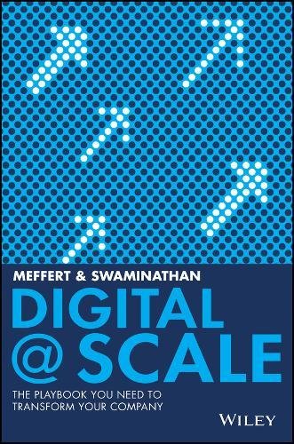 Digital Scale The Playbook You Need To Transform Your Company 1st Edition Anand Swaminathan