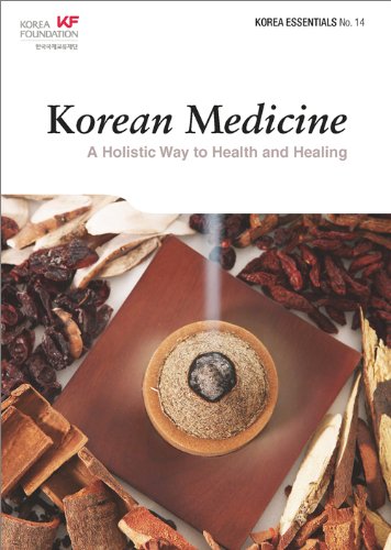 Korean Medicine A Holistic Way To Health And Healing Korea Foundation
