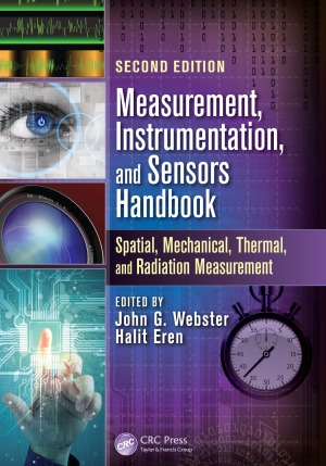 Measurement Instrumentation And Sensors Handbook Spatial Mechanical Thermal And Radiation Measurement 2nd Edition John G Webster
